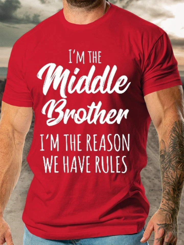Men's Middle Brother I'm Reason We Have Rules Funny Sibling T-shirt - Image 8